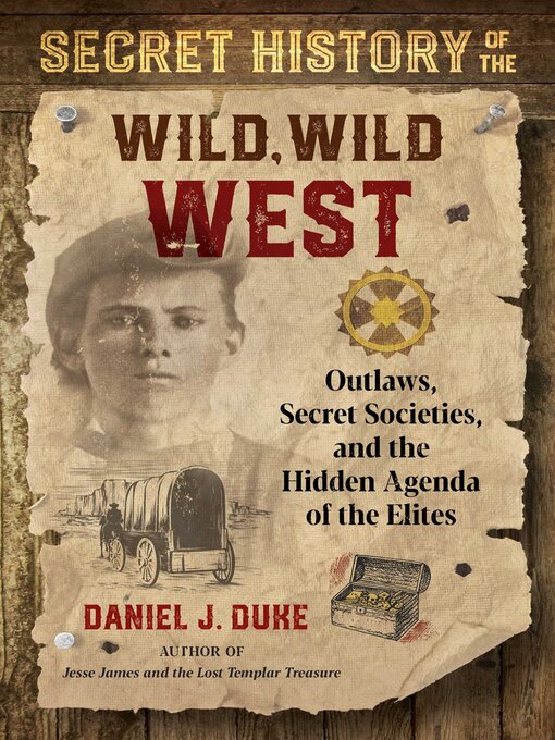 Cover image for Secret History of the Wild, Wild West